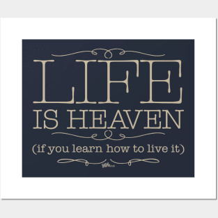 Life is Heaven-light Posters and Art